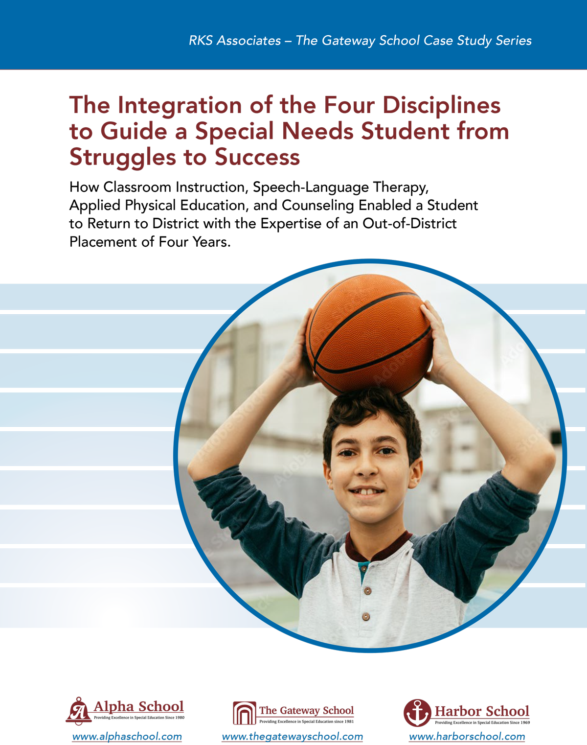 The Integration of the Four Disciplines
to Guide a Special Needs Student from
Struggles to Success